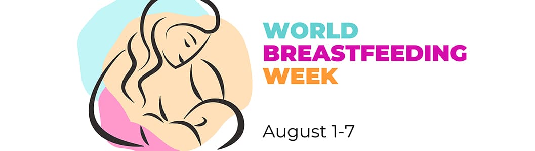 WORLD BREASTFEEDING WEEK 1ST- 7TH AUGUST 2020